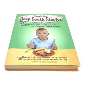 Retro 2006 Cookbook Deep South Staples Robert St John Southern Favorites 1st Ed.